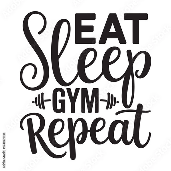 Obraz Eat Sleep GYM Repeat. Vector EPS file