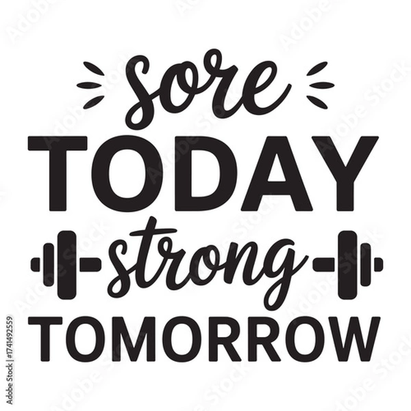 Obraz Sore today strong tomorrow. Vector EPS file
