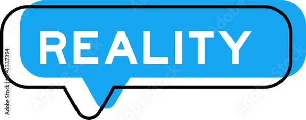 Fototapeta Speech banner and blue shade with word reality on white background