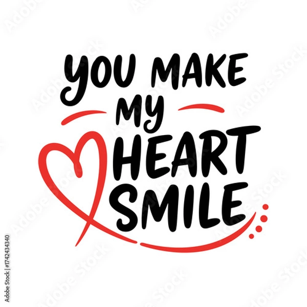 Fototapeta The illustrated lettering shows the words 'you make my heart smile' with a heart shape around the word heart in black and red colors.