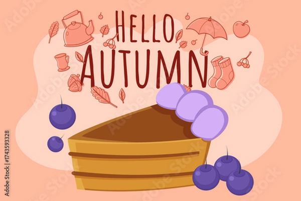 Fototapeta Seasonal greeting with slice of cake topped with purple fruit surrounded by leaves and rain gear. Arrival of autumn, cozy autumn mood concept