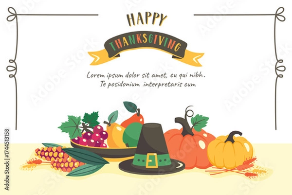 Fototapeta Thanksgiving dinner. Happy Thanksgiving Day. Thanksgiving banner template. Greeting card with autumn elements, harvest, Thanksgiving hat, pumpkins, corns, fruits. Festive Fall frame. Vector