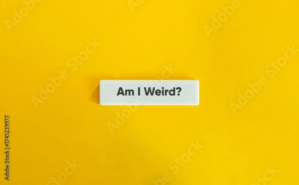 Fototapeta Am I Weird Text Banner on Yellow Background