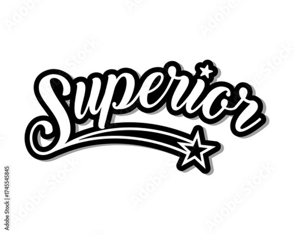 Fototapeta Superior calligraphy slogan. Varsity athletic vintage for t shirt. Superior badge tee shirt graphics, urban print. Vector illustration.