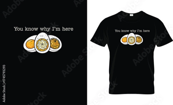 Fototapeta Funny “You Know Why I’m Here” Egg T‑Shirt Design