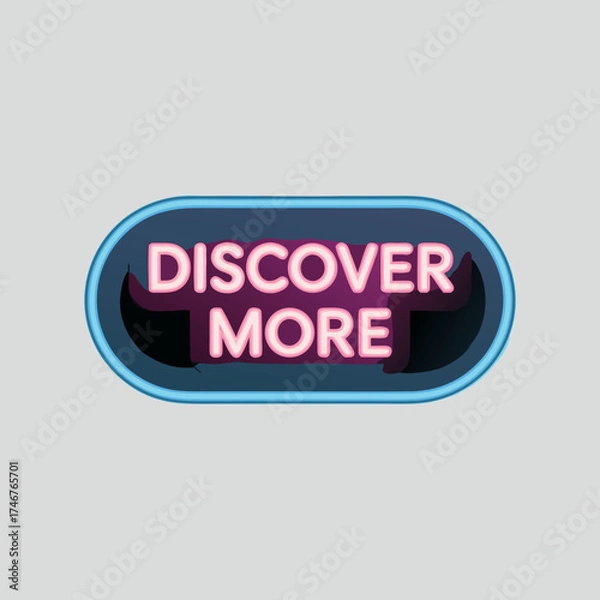 Obraz Modern Neon Discover More Button Graphic Design on Gray Background with Stylish Typography and Abstract Shape to Attract Attention