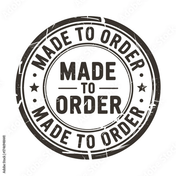 Fototapeta Circular stamp graphic indicating made to order service