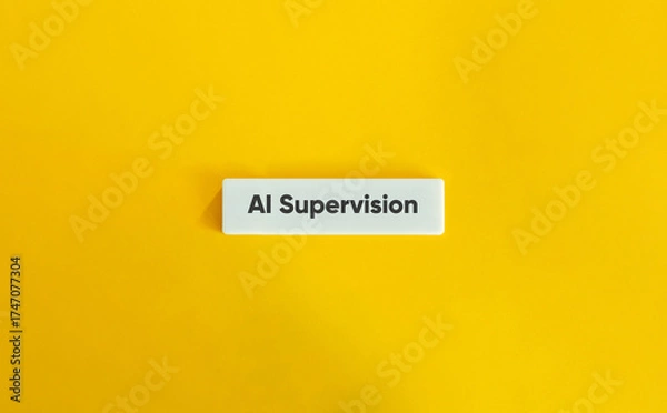 Fototapeta AI Supervision Text on White Letter Tile with Yellow Background