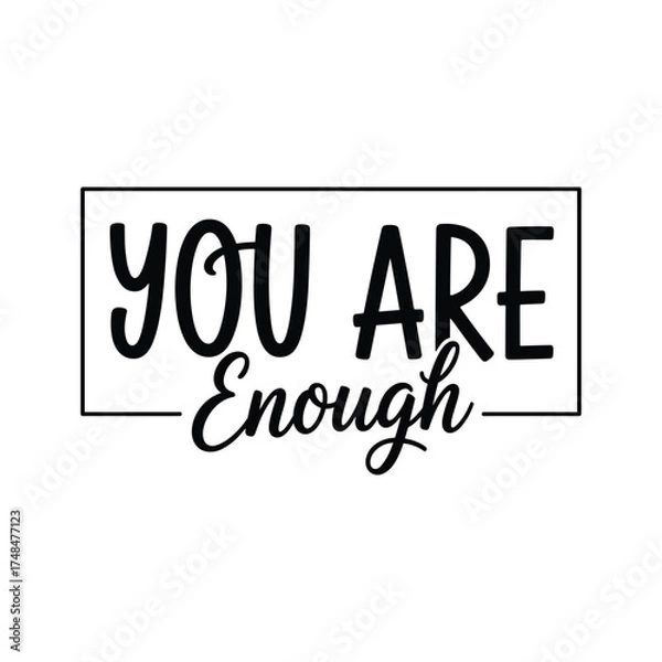 Obraz You are enough .Vector EPS