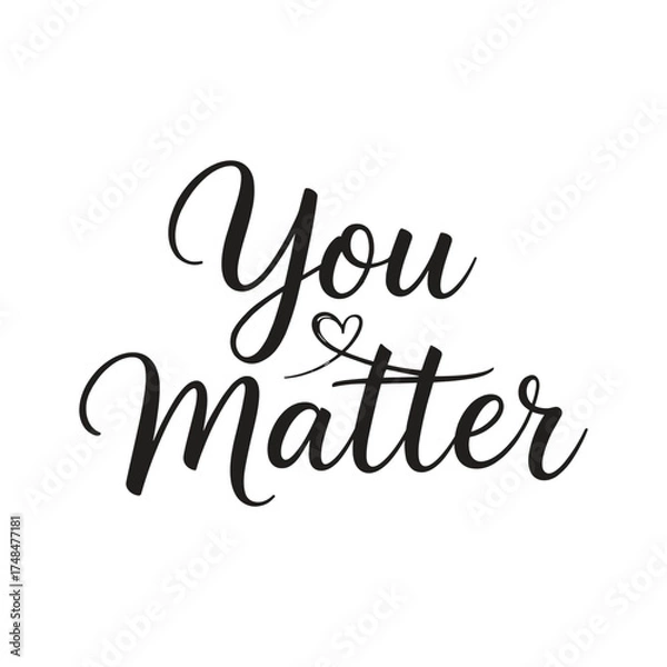 Obraz you matter. Vector EPS