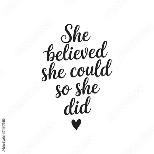 Obraz She believed she could so she did. Vector EPS