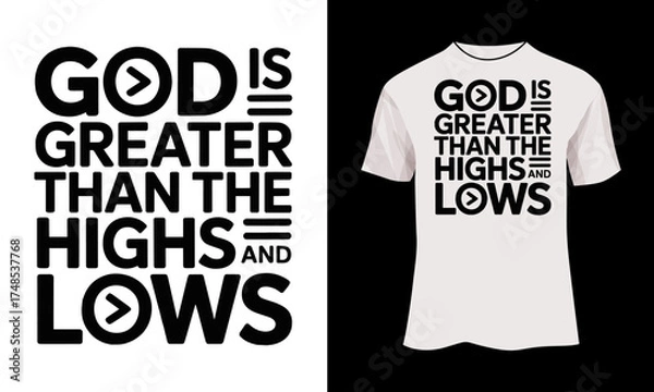 Obraz God is Greater Than the Highs and Lows – Minimalist Christian Symbol Typography T-Shirt Design