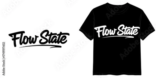 Fototapeta "Flow State" print, isolated vector image, two design options for the inscription on a transparent background and on a T-shirt mockup background