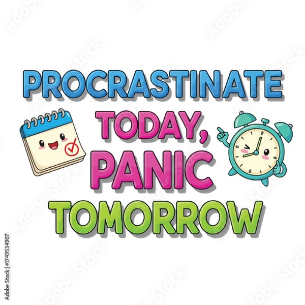 Fototapeta Vector art of procrastinate today, panic tomorrow with calendar