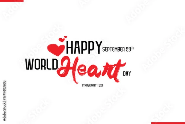 Fototapeta Happy World Heart Day Vector Hand Drawn Brush Lettering Typography With Red Heart Shapes