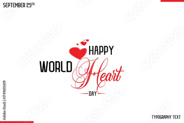 Fototapeta Happy World Heart Day Vector Stylish Hand Drawn Cursive Typography Lettering With Red Heart Shapes