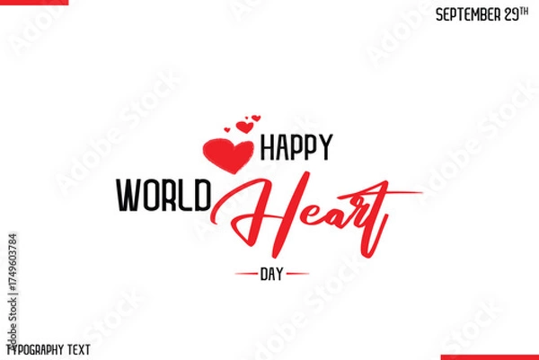 Fototapeta Happy World Heart Day Vector Stylish Hand Drawn Cursive Typography Lettering With Red Heart Shapes
