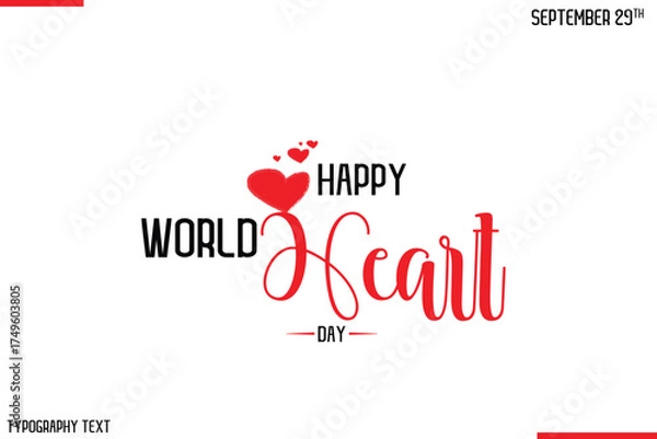 Fototapeta Happy World Heart Day Vector Stylish Hand Drawn Cursive Typography Lettering With Red Heart Shapes