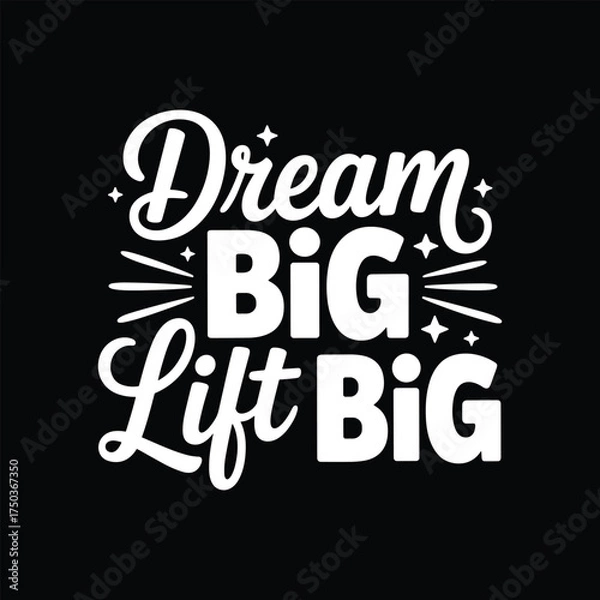 Obraz Dream big lift big .Vector EPS