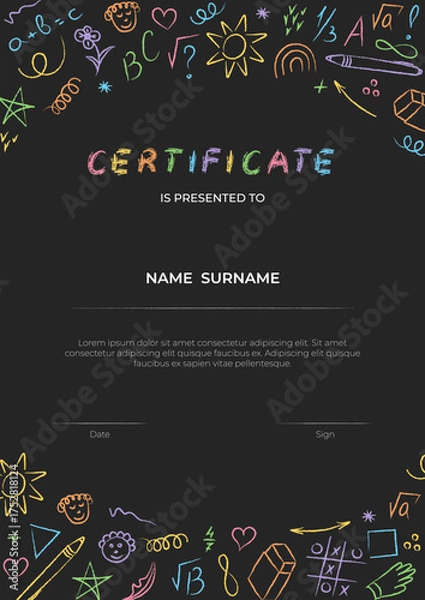 Fototapeta Cute kids certificate template in hand drawn doodle style. Fun color chalk style border with school themed elements: stars, sun, rainbow, numbers, and geometric shapes on blackboard. Editable vector