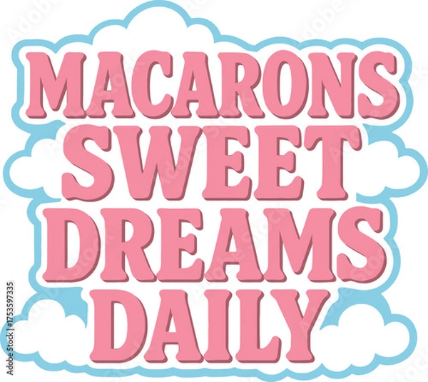 Fototapeta Macarons Sweet Dreams Daily Sticker Design Art