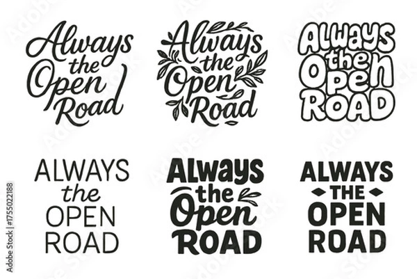 Fototapeta Diverse Typography Grid. Always The Open Road. Set lettering. harmonious lettering variations of the same emblematic concept, each with different artistic