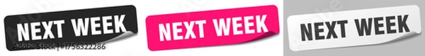 Fototapeta next week sticker. next week sticker set on white background