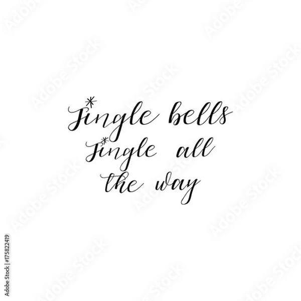 Fototapeta Jingle Bells jingle all the way  hand lettering inscription to winter holiday greeting card, Christmas banner calligraphy text quote, vector illustration