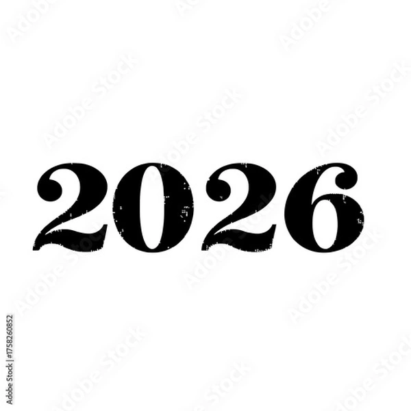 Obraz a textured and distressed graphic representation of the year 2026 in a bold serif font