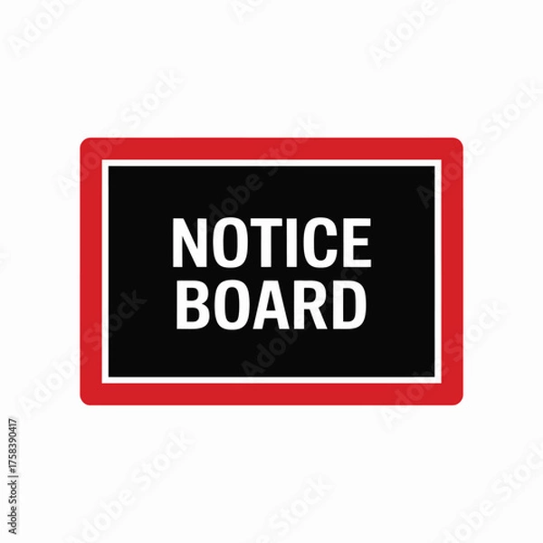 Obraz Minimalist vector illustration of a red bordered notice board displaying 'notice board' text scalable eps silhouette vector illustration white background