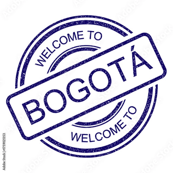 Obraz Welcome to Bogotá, Colombia grunge rubber stamp from Bogota, blue vintage travel stamp on transparent background, vector illustration