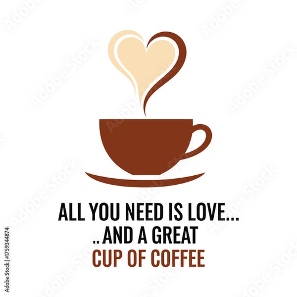 Fototapeta Coffee cup with heart shaped steam and text saucer