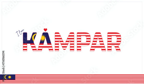 Fototapeta I love Kampar, Typographic design of I love Kampar on a white background, Flag typography of Kampar with heart, Vector design of I love Malaysia