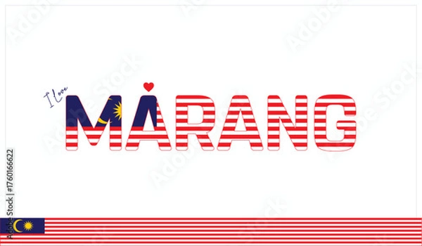Fototapeta I love Marang, Typographic design of I love Marang on a white background, Flag typography of Marang with heart, Vector design of I love Malaysia