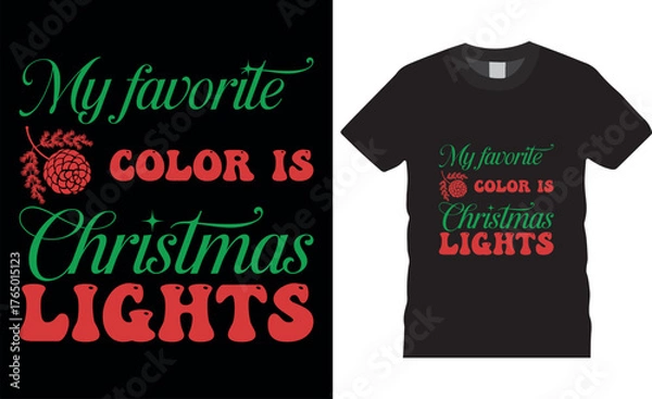 Fototapeta My favorite color is christmas Merry Christmas Typography vector illustration t shirt design