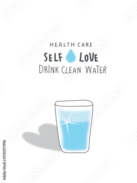 Obraz Vector illustration of glass clean fresh water with a shadow of self-love. Health care is love yourself. Healthy hydration with clean aqua fluid. 