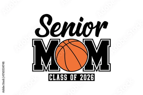 Obraz Senior Mom Class of 2026 design for a proud basketball mom Sublimation T Shirt Design