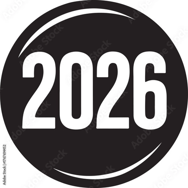 Obraz Black circle with the year 2026 inside, vector
