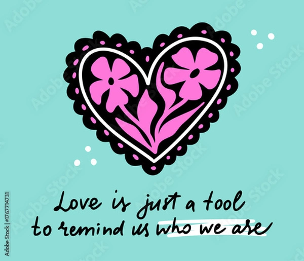 Fototapeta Fungki Flower Trendy vintage heart shape with modern calligraphic slogan. Print of Valentine's Day card. Festive greeting poster, text for invitation, social networks, packaging, cover, branding. 