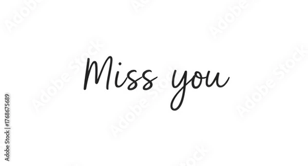 Fototapeta miss you text, miss you vector, love message, romantic typography, emotional text, handwritten font, love letter, heart design, message of love, missing you, text art, calligraphy vector, romantic quo