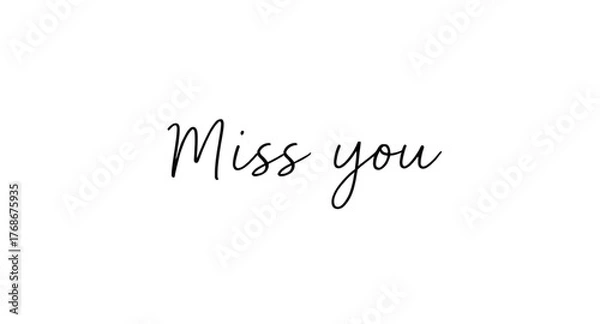 Fototapeta miss you text, miss you vector, love message, romantic typography, emotional text, handwritten font, love letter, heart design, message of love, missing you, text art, calligraphy vector, romantic quo
