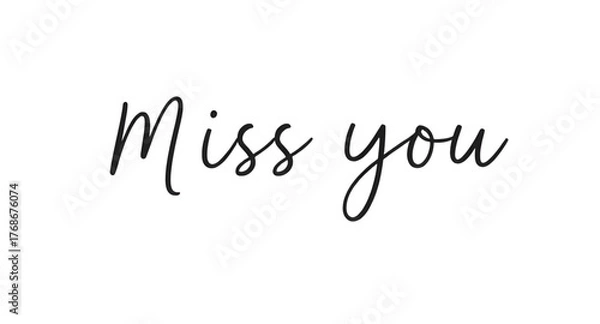 Obraz miss you text, miss you vector, love message, romantic typography, emotional text, handwritten font, love letter, heart design, message of love, missing you, text art, calligraphy vector, romantic quo