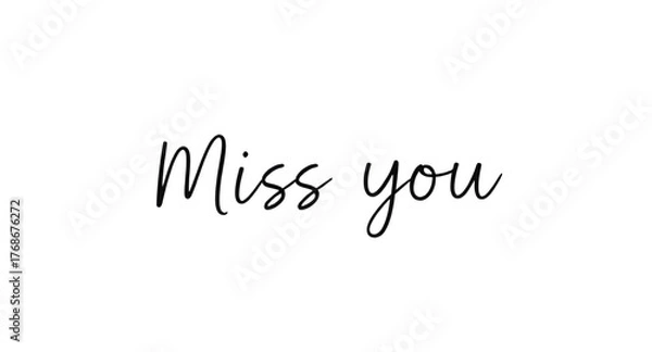 Fototapeta miss you text, miss you vector, love message, romantic typography, emotional text, handwritten font, love letter, heart design, message of love, missing you, text art, calligraphy vector, romantic quo