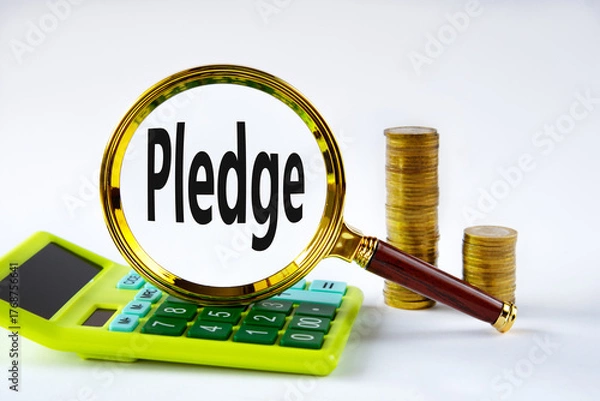 Fototapeta PLEDGE - word under magnifying glass on the background of calculator and stack of coins