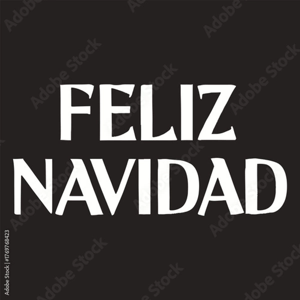 Obraz Feliz Navidad lettering spanish typography Merry Christmas Vector illustration for holidays festive design. Print