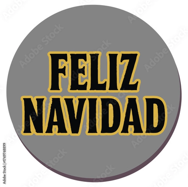 Obraz Feliz Navidad lettering spanish typography Merry Christmas Vector illustration for holidays festive design. Print