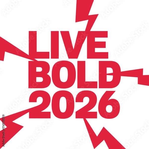 Fototapeta Live bold 2026 with lightning bolts on red background, a motivational message