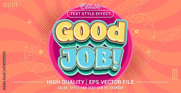 Obraz Editable text effect vector with “Good Job” theme, featuring a cheerful, bold, and colorful 3D style. Perfect for motivation, appreciation, and achievement design projects.