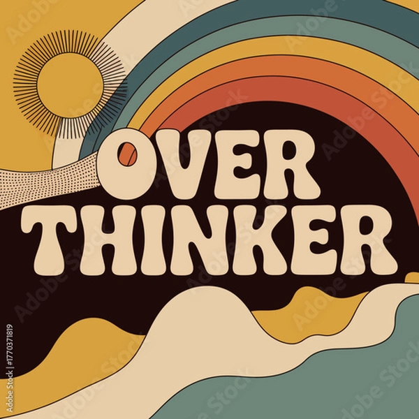 Fototapeta Retro overthinker graphic design poster with groovy rainbow and sun elements for vintage aesthetic vector