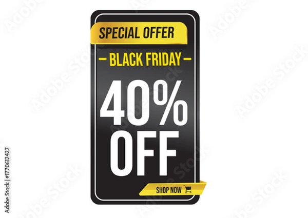 Fototapeta Black Friday special offer banner displaying a 40 percent discount and a shop now button. Promotion concept